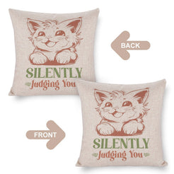 Front and reverse views of a linen-look pillow cover with cat and Silently Judging You quote