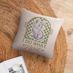 Linen-look pillow cover with cat and I Do What I Want quote, shown in a flat lay